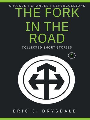 cover image of The Fork In the Road--Collected Short Stories 4